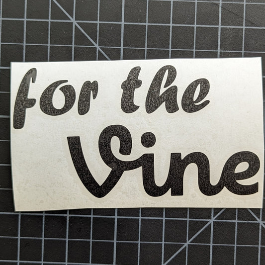 FOR THE VINE - TrailHead Expeditions